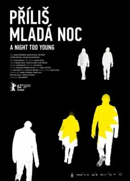 Ночь слишком молода / Prílis mladá noc (2012)