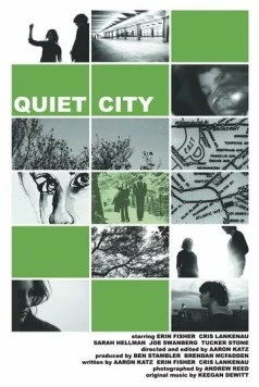 Тихий город / Quiet City (2007)