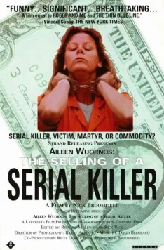 Эйлин Уорнос: Продажа серийной убийцы / Aileen Wuornos: The Selling of a Serial Killer (1992)