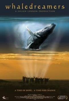Грезящие китами / Whaledreamers (2006)