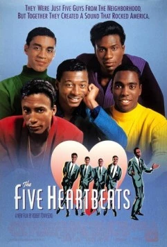 Пять горячих сердец / The Five Heartbeats (1991)