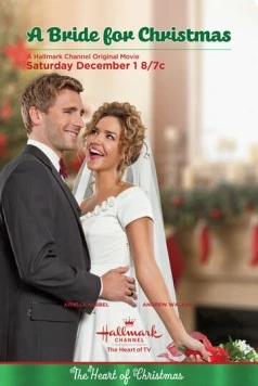 Невеста на Рождество / A Bride for Christmas (2012)