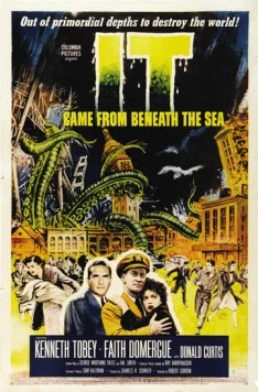 Это прибыло со дна моря / It Came from Beneath the Sea (1955)