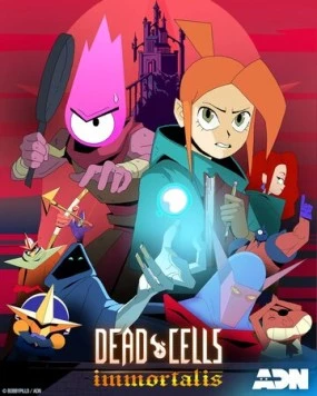Dead cells: Неугасаемый / Dead Cells: Immortalis (2024)