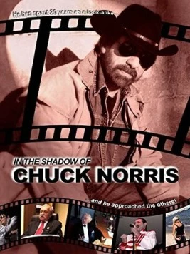 В тени Чака Норриса / In the Shadow of Chuck Norris (2014)