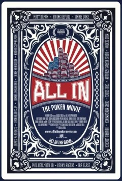 Олл-ин: Фильм о покере / All In: The Poker Movie (2009)