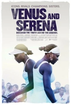 Винус и Серена / Venus and Serena (2012)