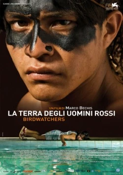 Наблюдатели за птицами / La terra degli uomini rossi - Birdwatchers (2008)