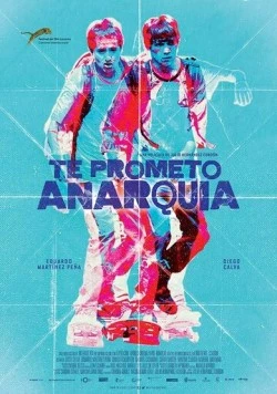 Я обещаю анархию / Te prometo anarquía (2015)