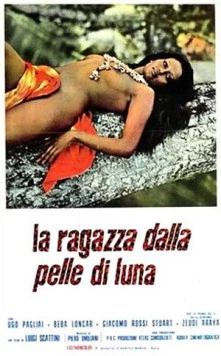 Девушка с лунной кожей / La ragazza dalla pelle di luna (1972)
