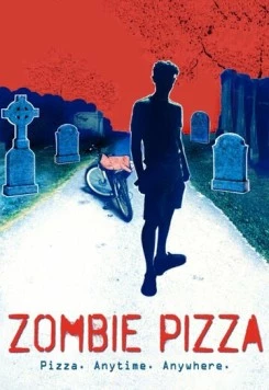 Зомби пицца / Zombie Pizza (2017)