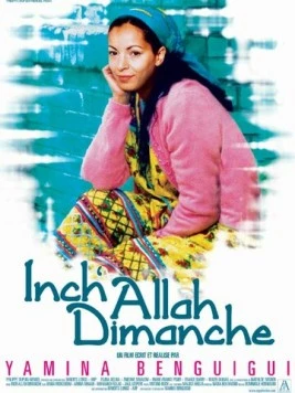 Да здравствует воскресенье / Inch'Allah dimanche (2001)