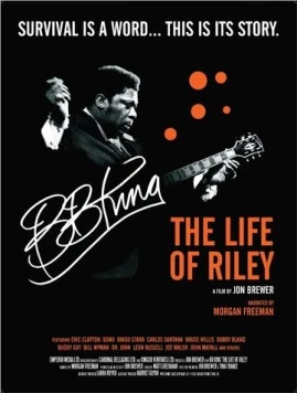 Б.Б. Кинг: Жизнь Райли / B.B. King: The Life of Riley (2012)