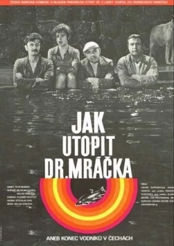 Как утопить доктора Мрачека, или Конец водяных в Чехии / Jak utopit dr. Mrácka aneb Konec vodníku v Cechách (1975)