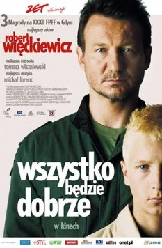 Все будет хорошо / Wszystko bedzie dobrze (2007)