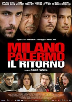 Милан-Палермо: Возвращение / Milano Palermo - Il ritorno (2007)