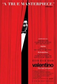 Валентино: Последний император / Valentino: The Last Emperor (2008)