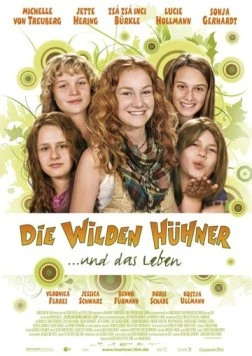 Дикие курочки и жизнь / Die Wilden Hühner und das Leben (2008)