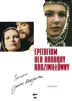 Эпитафия для Барбары Радзивилл / Epitafium dla Barbary Radziwillówny (1982)