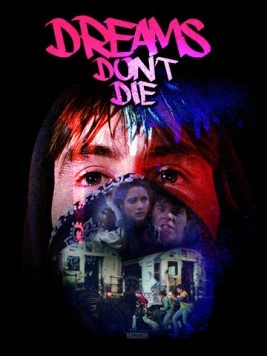 Мечты не умирают / Dreams Don't Die (1982)