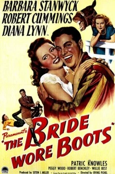 Невеста в сапогах / The Bride Wore Boots (1946)