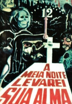 В полночь я возьму твою душу / À Meia Noite Levarei Sua Alma (1964)