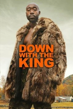 Долой короля / Down with the King (2021)