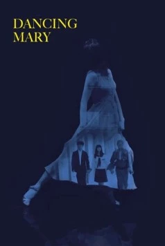Танцующая Мэри / Dancing Mary (2019)
