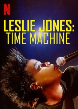 Лесли Джонс: Машина времени / Leslie Jones: Time Machine (2020)