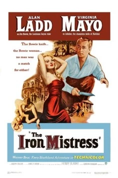 Железная госпожа / The Iron Mistress (1952)