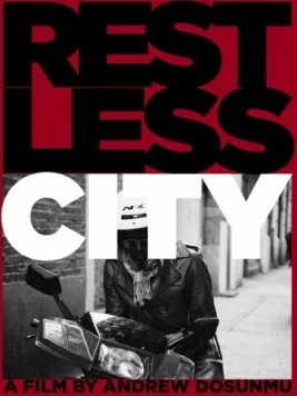 Беспокойный город / Restless City (2011)