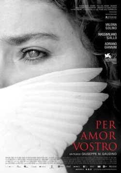Ради тебя / Per amor vostro (2015)