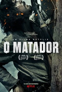 Убийца / O Matador (2017)