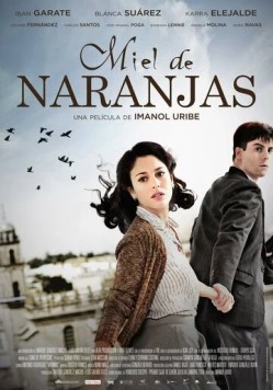 Апельсиновый мед / Miel de naranjas (2012)