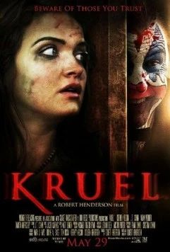 Жестокость / Kruel (2015)