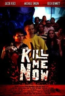 Убей меня сейчас / Kill Me Now (2012)