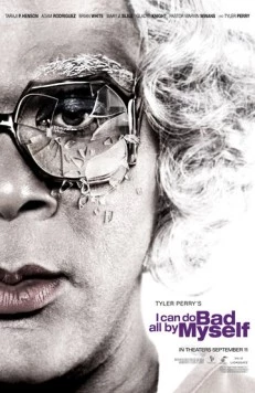 Мои собственные ошибки / I Can Do Bad All by Myself (2009)