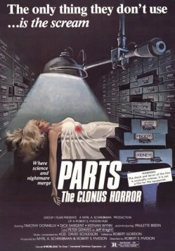 Части: Ужас клонов / The Clonus Horror (1979)