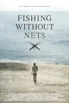 Рыбалка без сетей / Fishing Without Nets (2014)