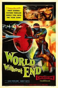 Мир без конца / World Without End (1956)