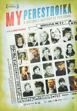 Моя перестройка / My Perestroika (2010)