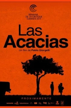 Акации / Las acacias (2011)