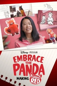 Обними панду: Создание «Я краснею» / Embrace the Panda: Making Turning Red (2022)