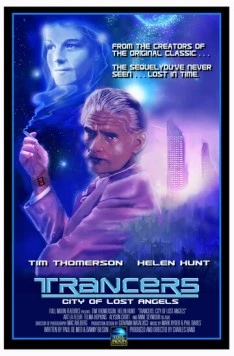 Трансеры: Город потерянных ангелов / Trancers: City of Lost Angels (1988)