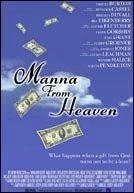 Манна небесная / Manna from Heaven (2002)