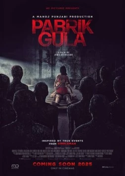 Сахарная фабрика / Pabrik Gula (2025)