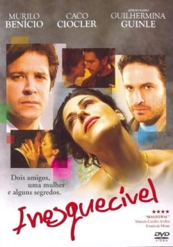 Незабываемый / Inesquecível (2007)