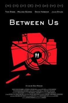 Между нами / Between Us (2012)