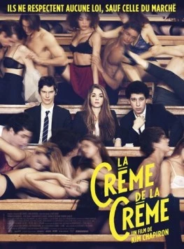 Секс по предоплате / La crème de la crème (2014)