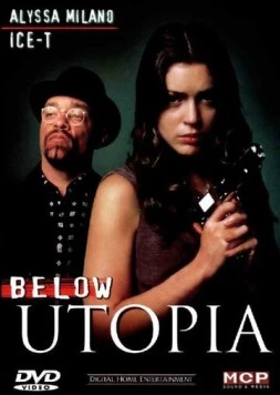Кровавая утопия / Below Utopia (1997)